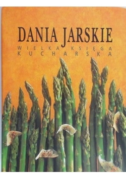Dania jarskie. Wielka księga kucharska
