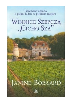 Winnice szepczą "cicho sza", Nowa
