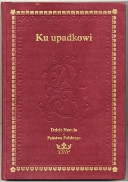 Ku upadkowi