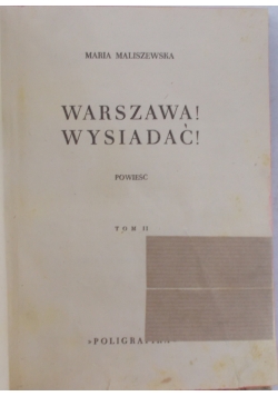 Warszawa wysiadać, Tom II ,1949r.