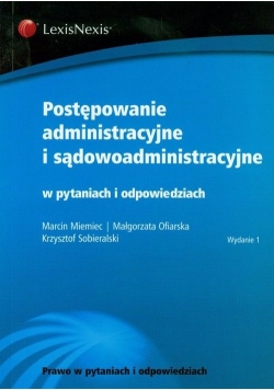 Postępowanie administracyjne i sądowoadministracyjne