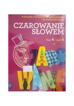 Czarowanie słowem klasa 4 część 4