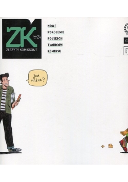 Zeszyty komiksowe nr 24 Nowe pokolenie polskich twórców komiksu