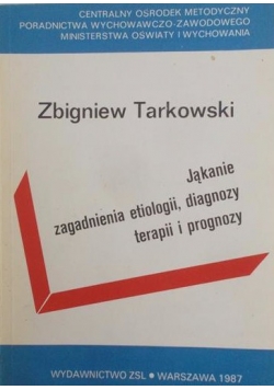 Jąkanie zagadnienia etiologii, diagnozy terapii i prognozy