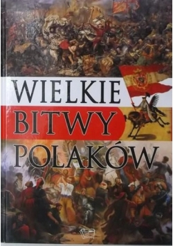 Wielkie bitwy Polaków