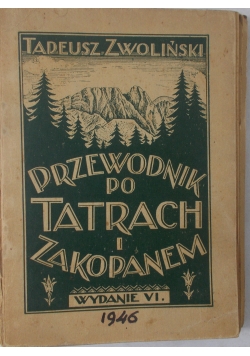Krótki przewodnik po tatrach Polskich i Zakopanem, 1946r