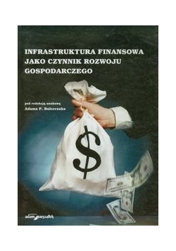 Infrastruktura finansowa jako czynnik rozwoju gospodarczego