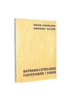 Naprawa i strojenie fortepianów i pianin