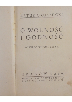 O wolności i godności, 1916 r.
