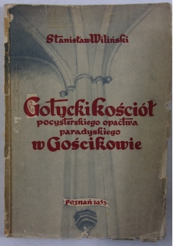 Gotycki kościół pocyterskiego opactwa paradyskiego