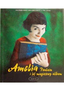 Amelia Poulain i jej magiczny album