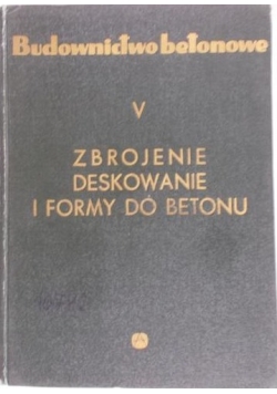 Budownictwo betonowe, Tom V