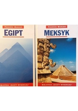 Podróże marzeń Meksyk/Egipt