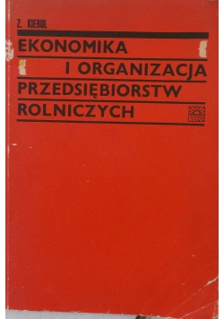 Ekonimika i organizacja przedsiębiorstw rolniczych