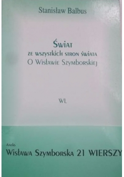 Świat ze wszystkich stron świata o Wisławie Szymborskiej
