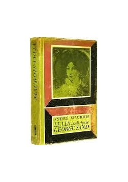 Lelia czyli życie George Sand