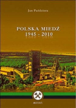 Polska miedź 1945-2010