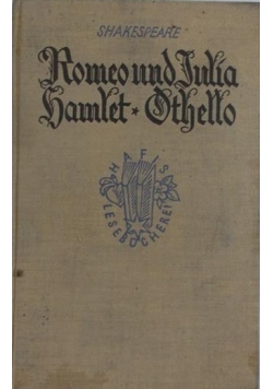 Romeo und Julia, Hamlet, Othello