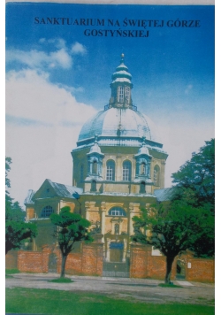 Sanktuarium na Świętej Górze Gostyńskiej
