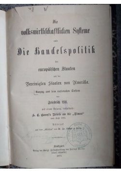 Die Volkswirtschaftlichen Systeme Und Die Handelspolitik Der Europaischen Staaten Und Der Vereinigten Staaten Von Amerika, 1877 r.