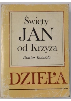 Św. Jan od Krzyża. Dzieła