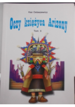 Oczy księżyca Arizony tom II