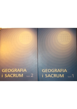 Geografia i sacrum, Tom 1-2