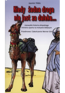 Kiedy żadna droga nie jest za daleka