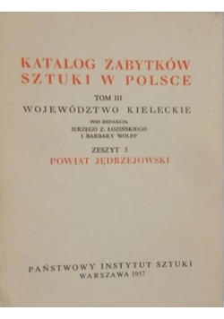Katalog Zabytków Sztuki w  Polsce , Tom III zeszyt 3