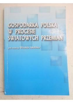 Gospodarka polska w procesie światowych przemian