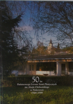 50 lat Pństwowego Liceum Sztuk Plastycznych