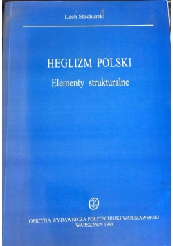 Heglizm Polski. Elementy strukturalne
