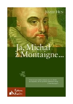 Ja, Michał z Montaigne