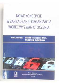 Nowe koncepcje w zarządzaniu organizacją wobec wyzwań otoczenia