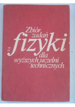 Zbiór zadań z fizyki
