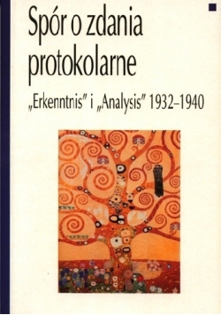 Spór o zdania protokolarne Erkenntnis i Analysis 1932 - 1940