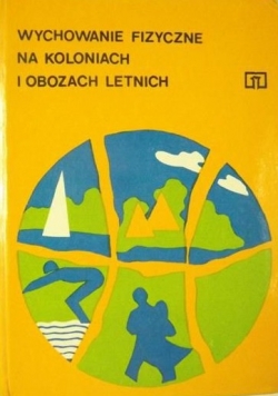 Wychowanie fizyczne na koloniach i obozach letnich