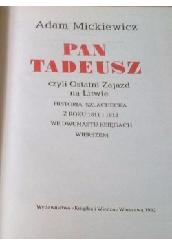 Pan Tadeusz , czyli ostatni zajazd.
