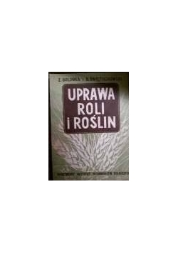 Uprawa roli i roślin,1950r
