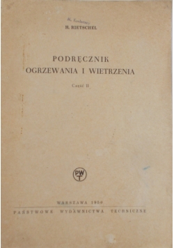 Podręcznik ogrzewania i wietrzenia, cz.II,  1950r.