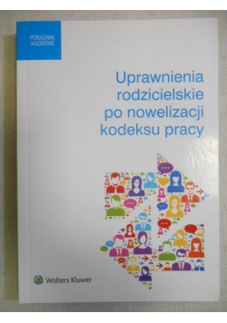 Uprawnienia rodzicielskie po nowelizacji kodeksu pracy