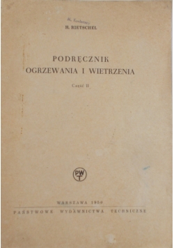 Podręcznik ogrzewania i wietrzenia,cz.1,  1950r.