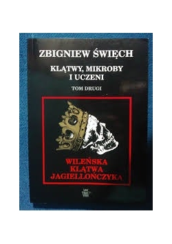 Klątwy, Mikroby i uczeni Święch