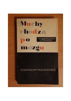 Muchy chodzą po mózgu