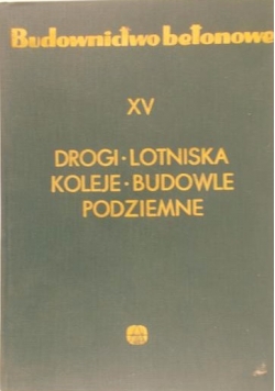 Drogi-Lotniska-Koleje-Budowle podziemne XV