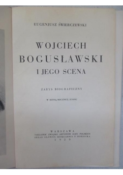 Wojciech Bogusławski i jego scena, 1929