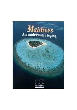 Maldives an underwater legacy