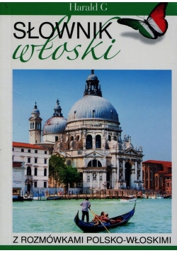 Słownik włoski z rozmówkami polsko-włoskimi