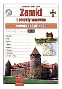 Zamki i obiekty warowe Jury Krakowsko – Częstochowskiej