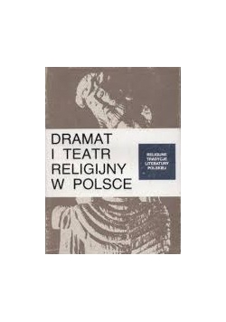 Dramat i teatr religijny w Polsce